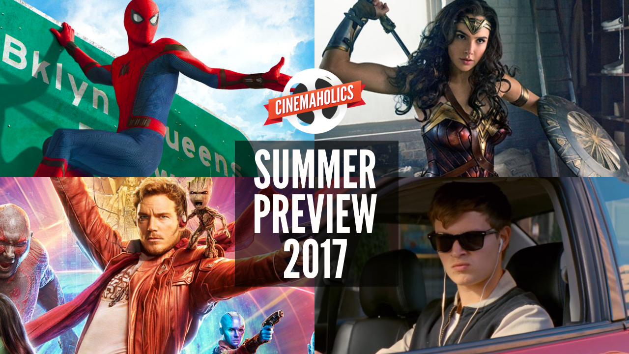 Cinemaholics Podcast #9 – Summer Movie Preview 2017