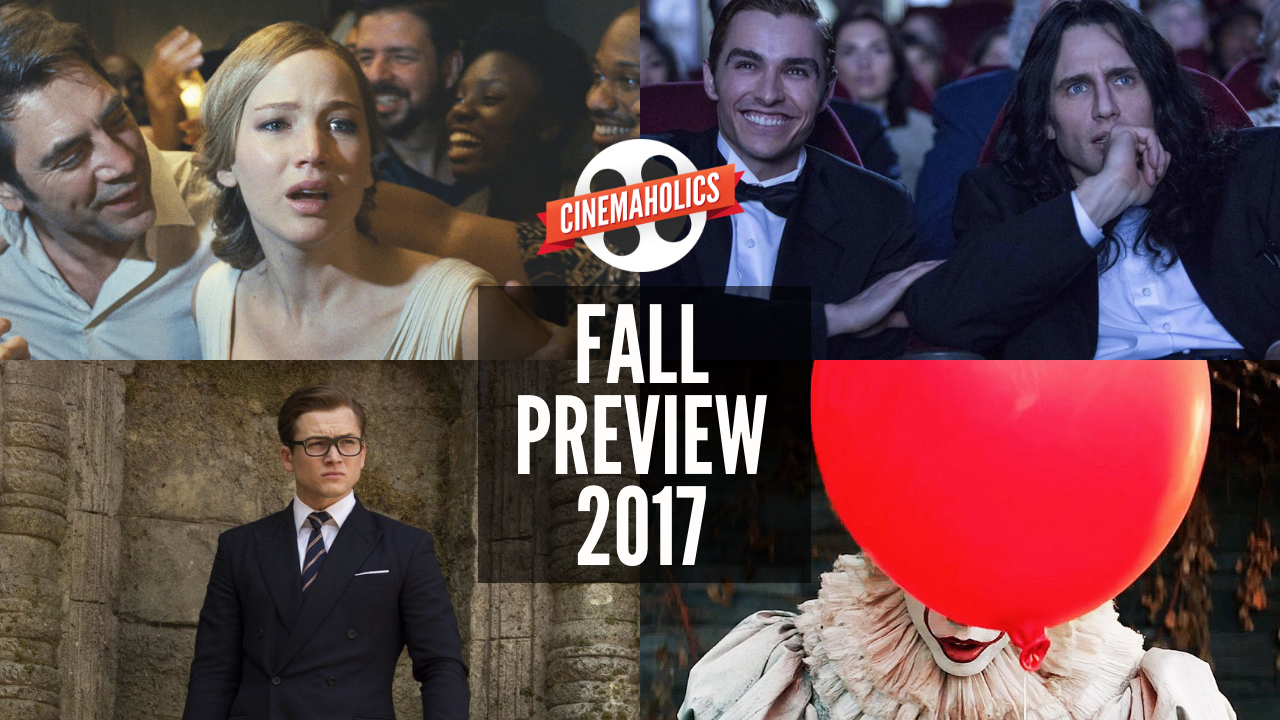 Cinemaholics Podcast #30 – Fall Movie Preview 2017