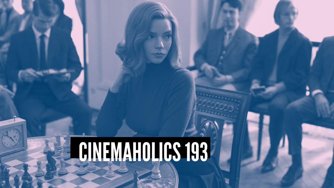 Cinemaholics Podcast #193 – The Dark and the Wicked, The Queen’s Gambit, Let Him Go, Kindred, Come Play, Time